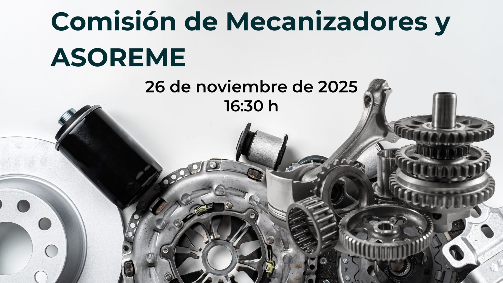 Comisión mecanizadores y asoreme - 26 noviembre 2025